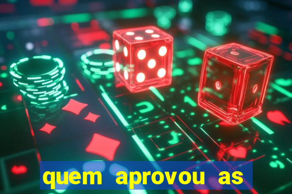 quem aprovou as bets no brasil
